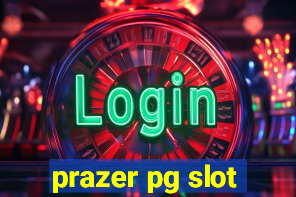 prazer pg slot